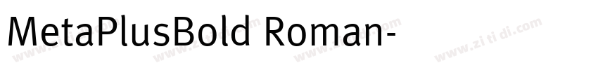 MetaPlusBold Roman字体转换 MetaPlusBold Roman字体转换